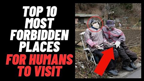 Top 10 Most Forbidden Places For Humans To Visit