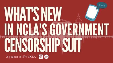 New Activity in NCLA’s Gov’t Censorship Case; Status Updates on Recent Student Loan Relief Lawsuits