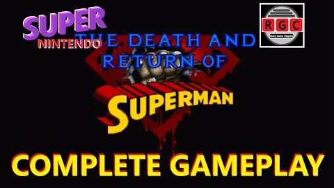 The Death and Return Of Superman - Complete GamePlay - Retro Game Clipping