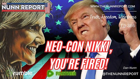 Ep 386 Nikki.... You're FIRED! Illegals & Crime! "Biased" Speech a Crime? | The Nunn Report