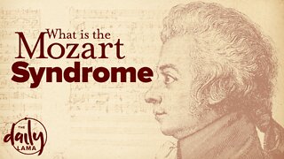 What Is the Mozart Syndrome?
