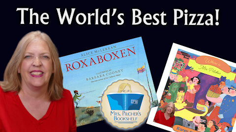 "Roxaboxen" & The World's Best Pizza! Children's Book Review at Mrs. Pilcher's Bookshelf Episode 36