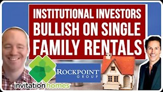 Institutional Investors Bullish on Single Family Rentals: Invitation Homes, Rockpoint $1 Billion JV