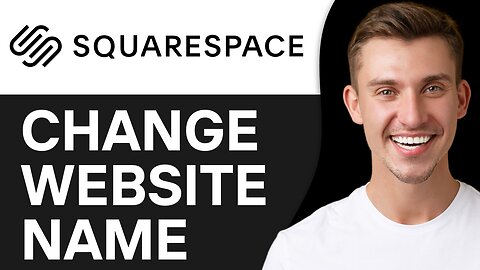 HOW TO CHANGE WEBSITE NAME IN SQUARESPACE