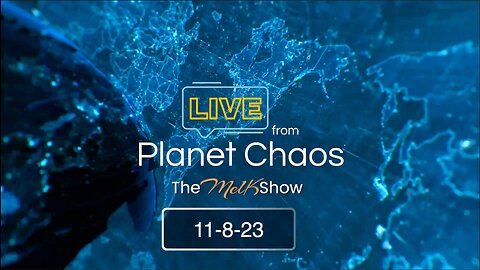 Live From Planet Chaos with Mel K & Rob | 11-8-23