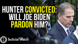 Hunter CONVICTED: Will Joe Biden Pardon Him?