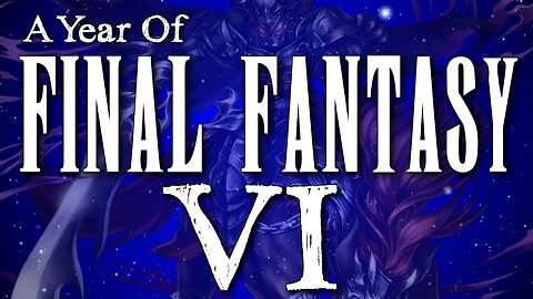 YOFF Episode 50: Final Fantasy VI Retrospective