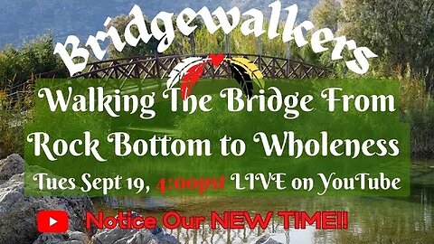 Walking The Bridge From Rock Bottom To Wholeness