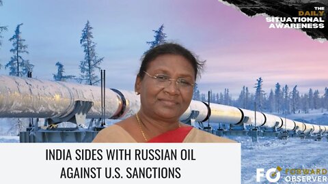 India Sides with Russian Oil against U.S. Sanctions