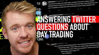 Day Trader Answers Twitter Questions on Day Trading