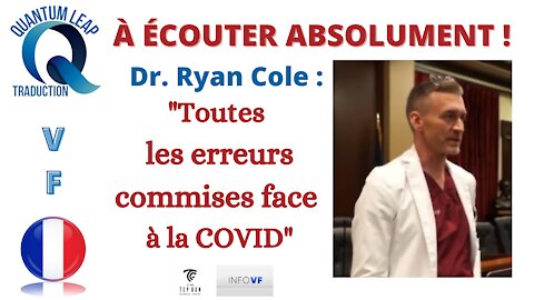 Dr. RYAN COLE : TOUTES LES ERREURS COMMISES FACE À LA COVID