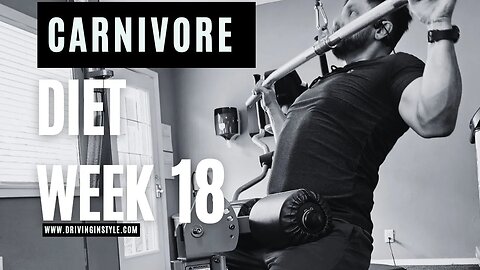 Carnivore diet week 18