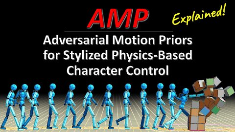 AMP: Adversarial Motion Priors for Stylized Physics-Based Character Control (Paper Explained)