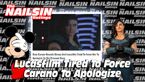 The Nailsin Ratings: Lucasfilm Tried To Force Carano To Apologize