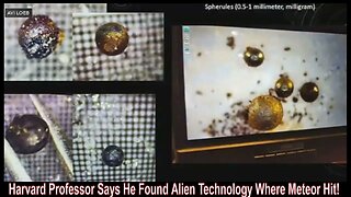 Harvard Professor Says He Found Alien Technology Where Meteor Hit!