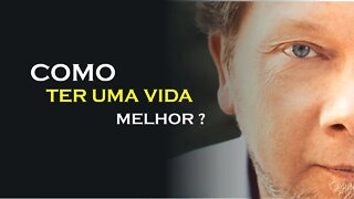 COMO MELHORAR SUA VIDA, ECKHART TOLLE DUBLADO