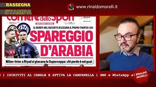 Rassegna Stampa 18.01.2023 #242 - Il giorno di Milan-Inter, Napoli fuori dalla Coppa Italia