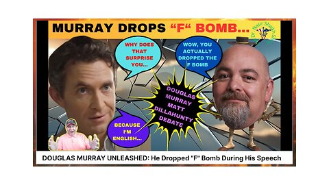 DOUGLAS MURRAY Debates Matt Dillahunty: Douglas Drops "F" Bomb Opening Statement