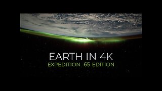 Earth from Space in 4K Expedition 65 Edition