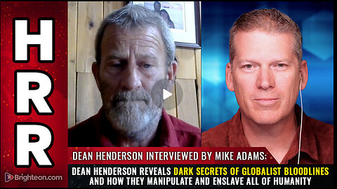 Dean Henderson reveals dark secrets of globalist BLOODLINES...