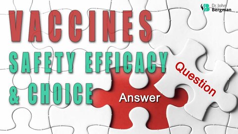 Q&A - Vaccines Safety Efficacy and Choice