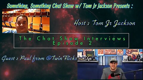 The Chat Show Interviews Episode 2 : @TwinFlicks #livestream #live