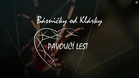 Básničky od Klárky: Pavoučí lest