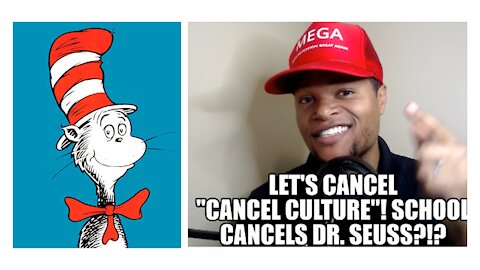 Let's Cancel "Cancel Culture": Virginia School District Cancels Dr. Seuss