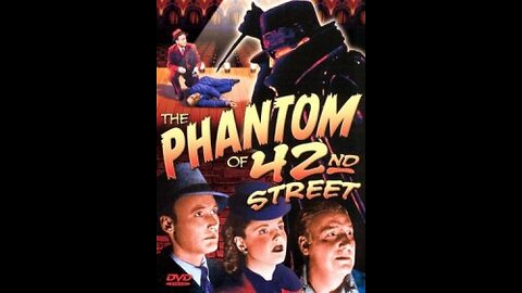 Movie From the Past - The Phantom of 42nd Street - 1945