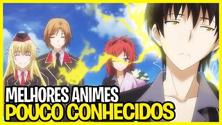 10 melhores animes pouco conhecidos que você precisa assistir hoje