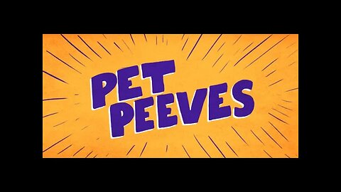 Pet Peeves (Old Video, Minarchist)