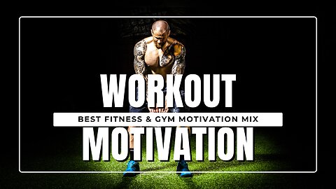 Workout motivation