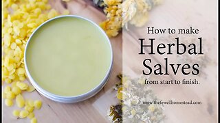 How to Make an Herbal Salve