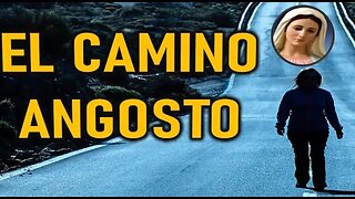 EL CAMINO ANGOSTO - MARÍA SANTISIMA A ELIA DEL CARMEN