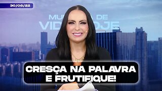 Cresça na Palavra e frutifique! || Mudança de Vida Hoje