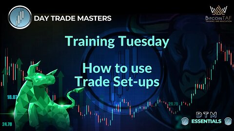 Training Tuesday - How to use Trade Set-Ups