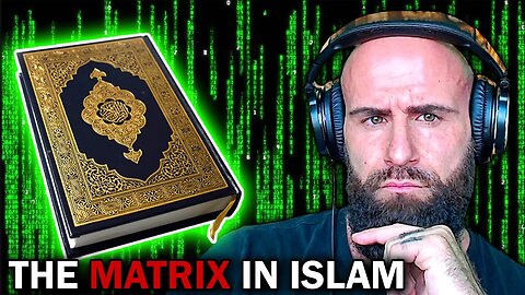 The MATRIX In Islam (The Army Of Satan Part 5 Reaction)
