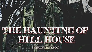 The Haunting of Hill House by Shirley Jackson, Chapter 3 #audiobook