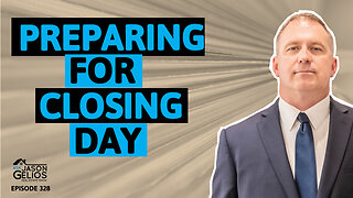 Preparing For Closing Day | Ep. 328 AskJasonGelios Show
