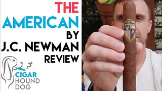 The American by J.C. Newman Cigar Review