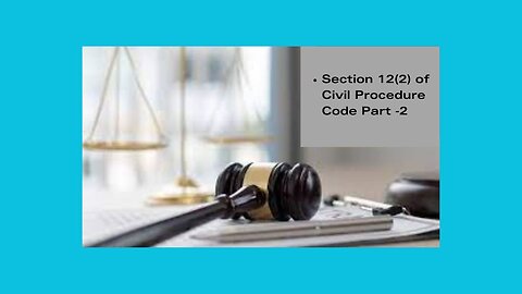 Section 12(2) of Code of Civil Procedure 1908