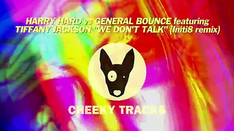 Harry Hard vs General Bounce - We Don't Talk (Initi8 remix) (Cheeky Tracks) released 24th November