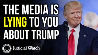 FLASHBACK: The Media is Lying to You About President Trump!