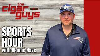31. Sports Hour! | The Cigar Guys Podcast