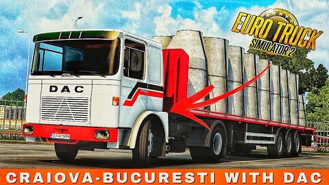 Romanian DAC transporting CONCRETE TUBES | Euro Truck Simulator 2 Gameplay