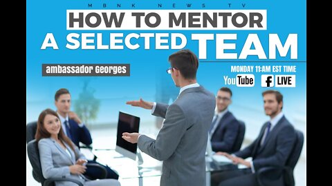 How to mentor a selected Team