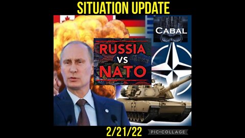 SITUATION UPDATE 2/21/22