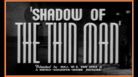 Shadow Of The Thin Man (Movie Trailer) 1941