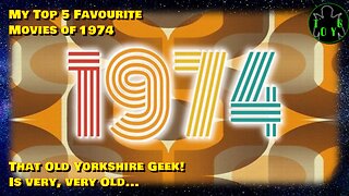 That Old Yorkshire Geek's Top 5 Movies of 1974