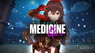 [Genshin Impact] Completing Commission Quest Miracle Medicine